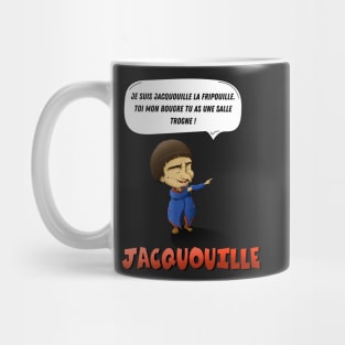 I am Jacquouille the scoundrel. YOU, my bugger, you have a bad room! Mug